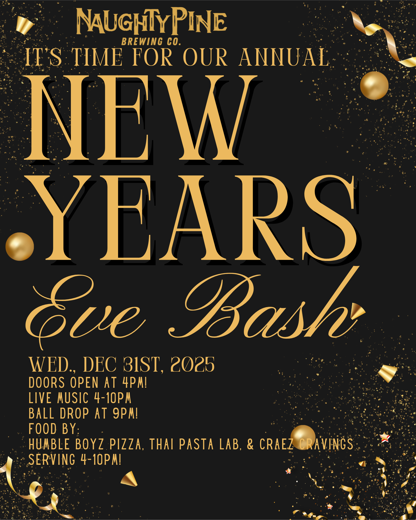 New Years Eve Bash 4-10pm.