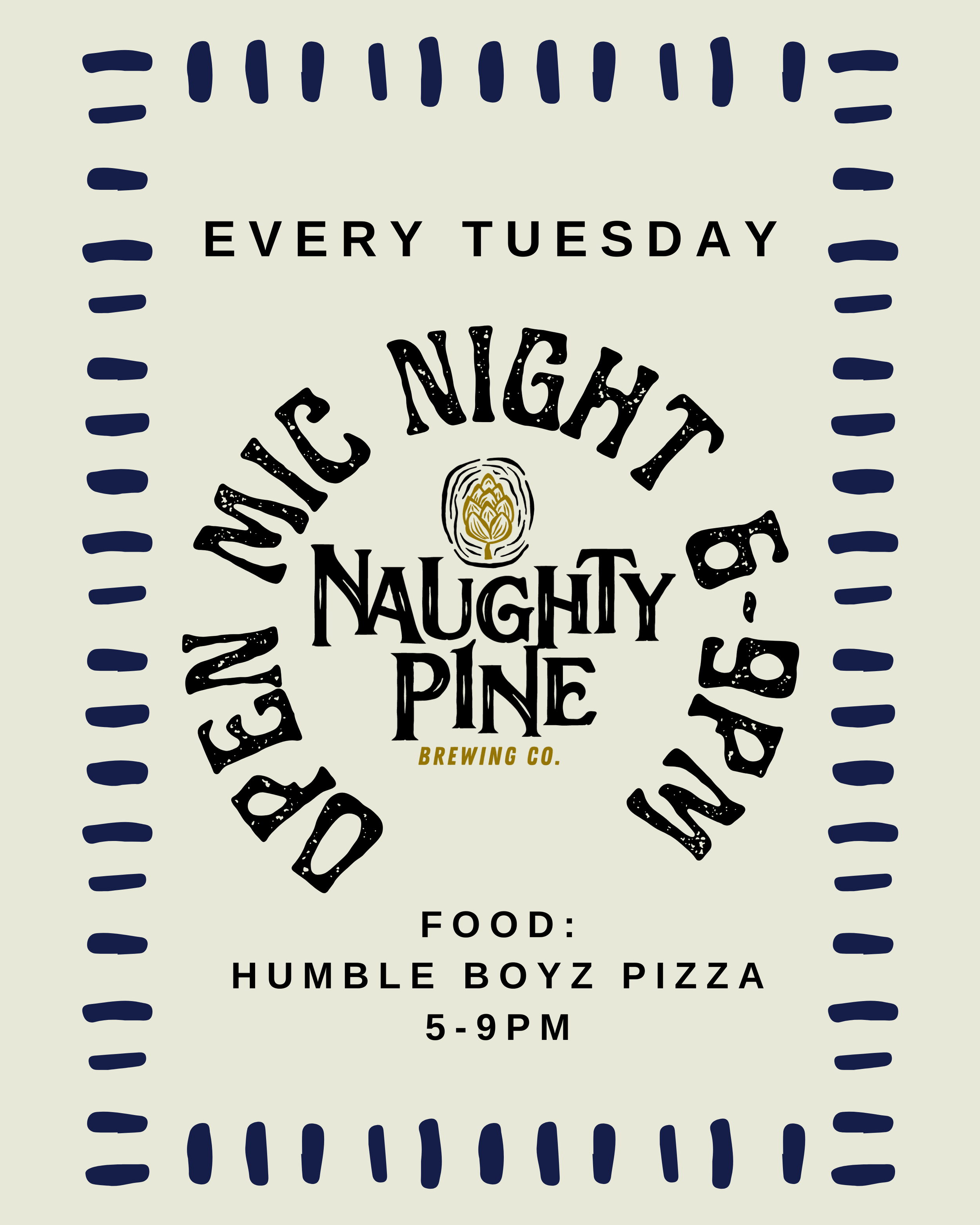 Open Mic 6-9pm. Humble Boyz Pizza 5-9pm.