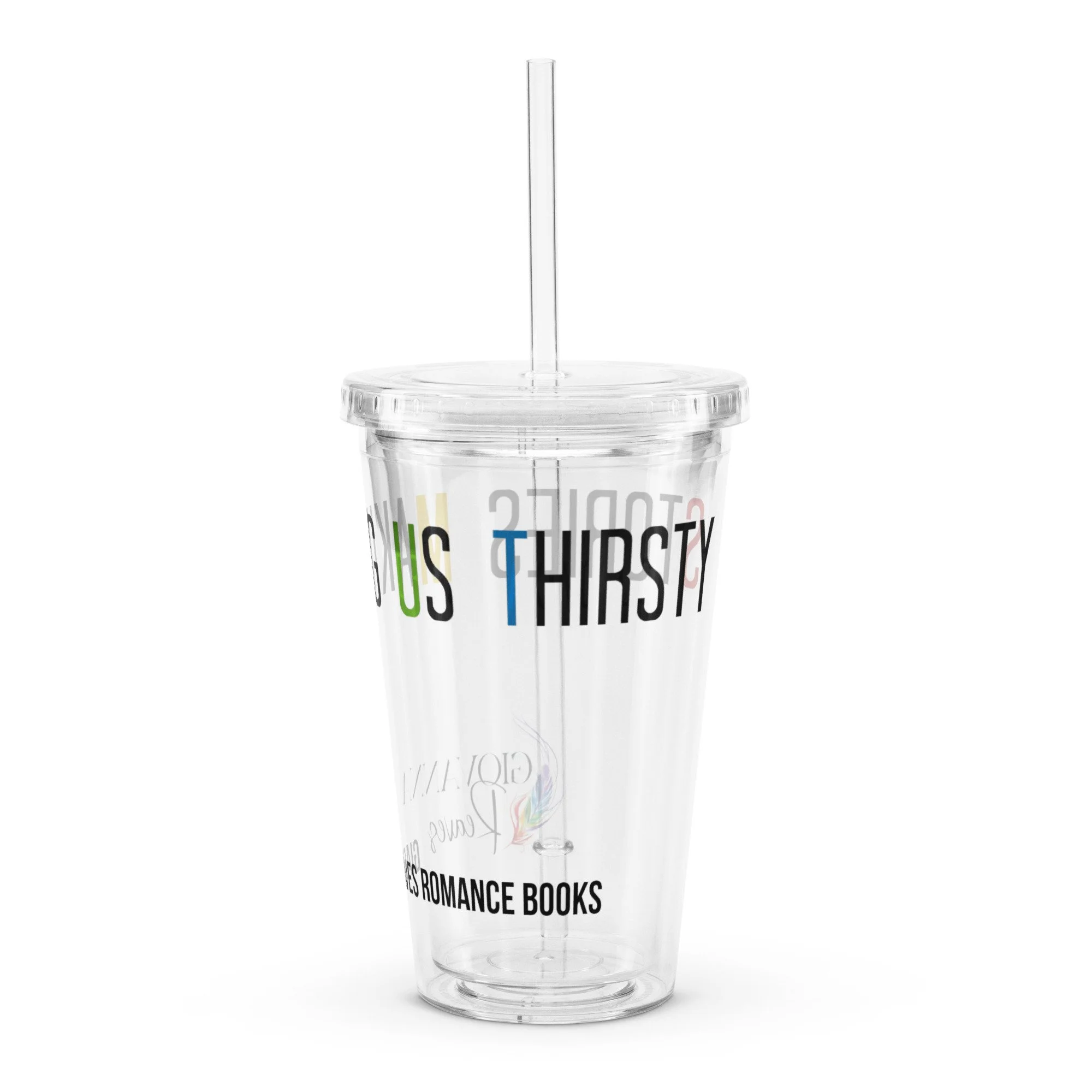 Stories Making Us Thirsty Clear plastic tumbler