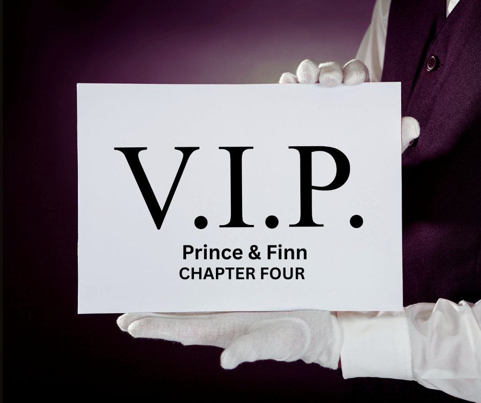 Prince &amp; Finn - CHAPTER 4