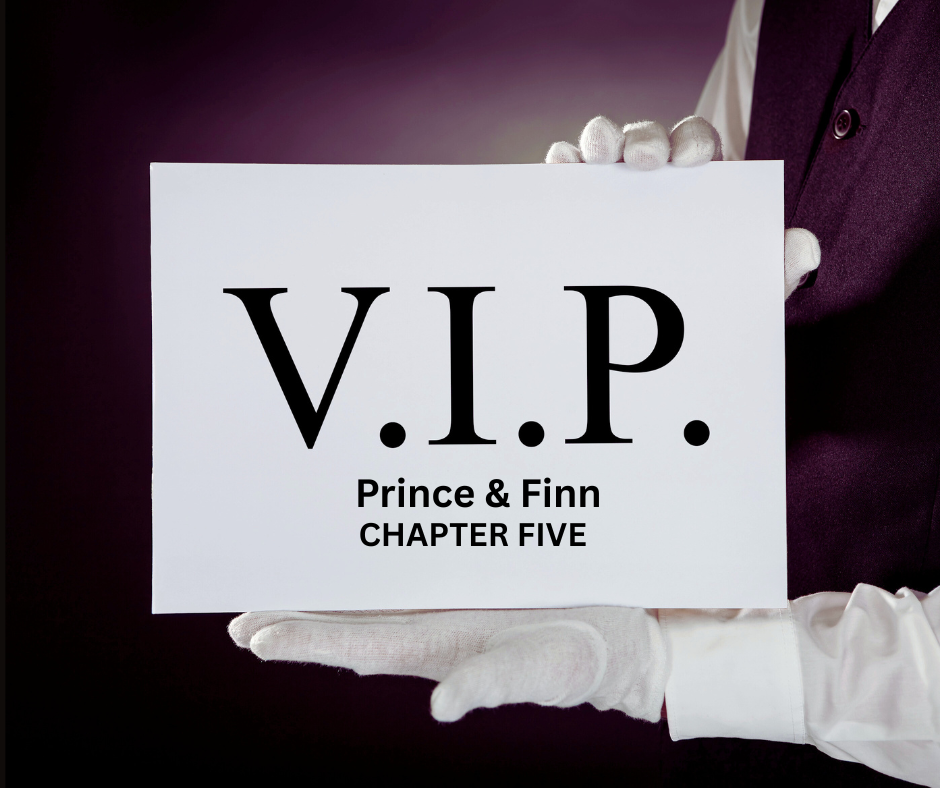 Prince &amp; Finn - CHAPTER 5