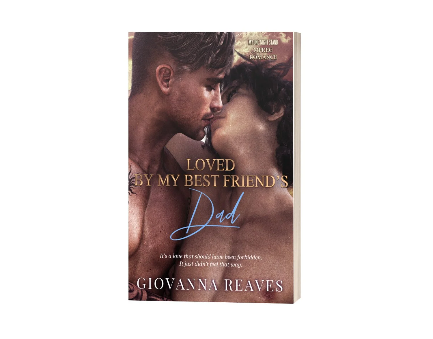 New Release!   Loved By My Best Friend's Dad: An MM Omegaverse Romance (My One-Night Stand Series Book Five)