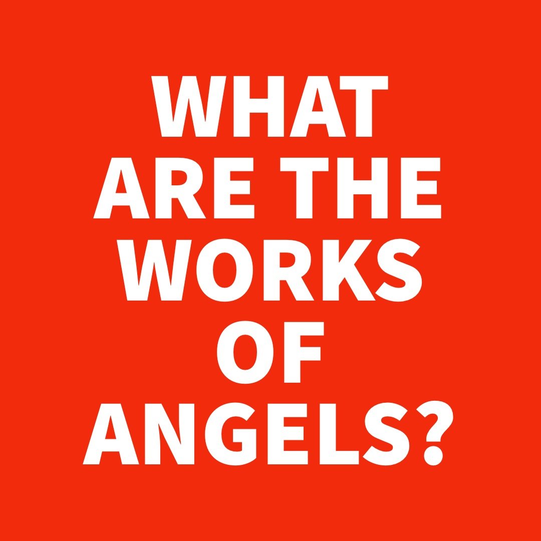 What are the Works of Angels.jpg