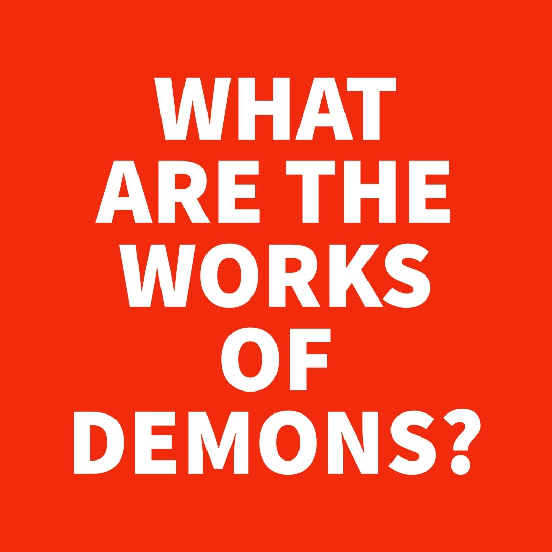 What are the Works of Demons.jpg
