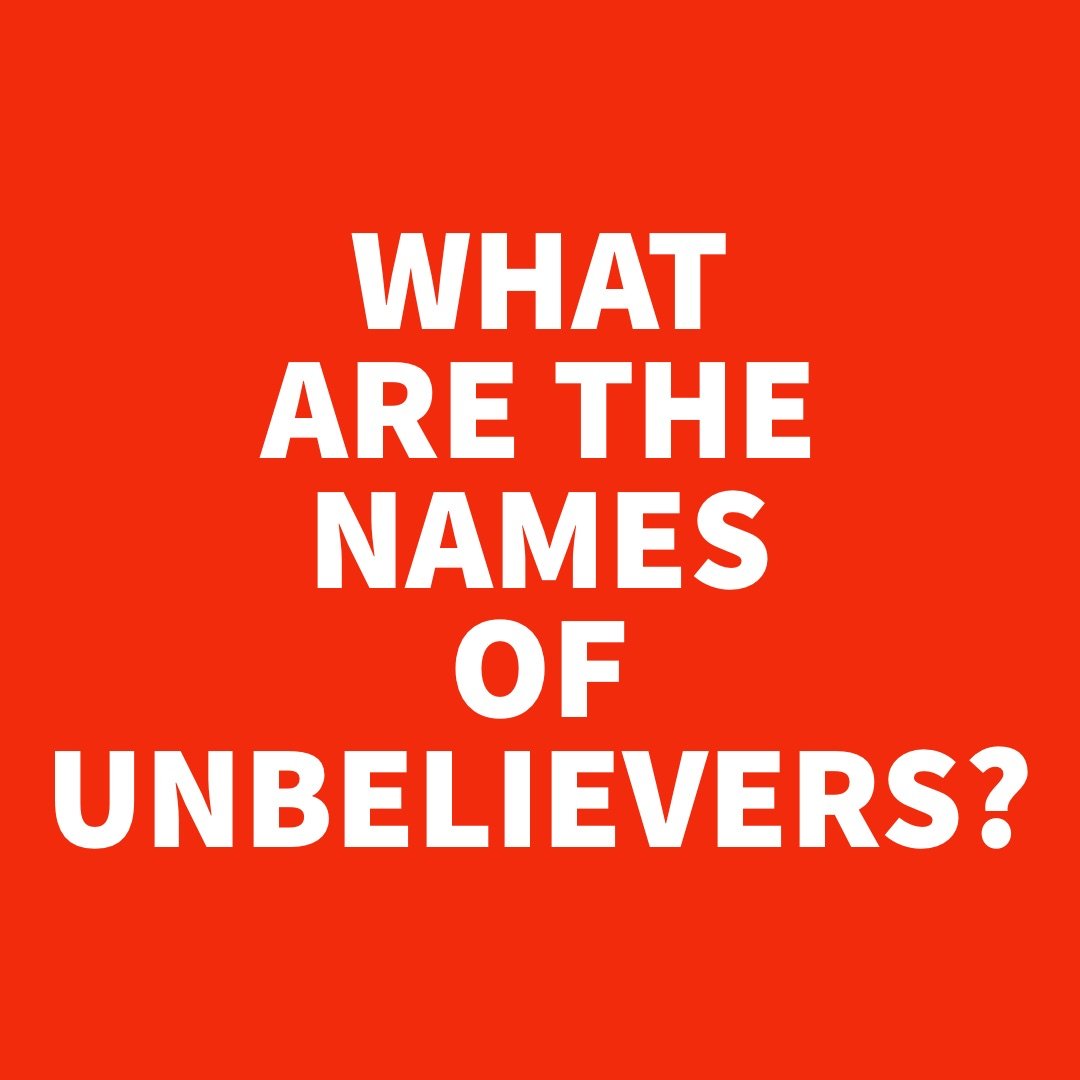 What Are the Names of Unbelievers.jpg