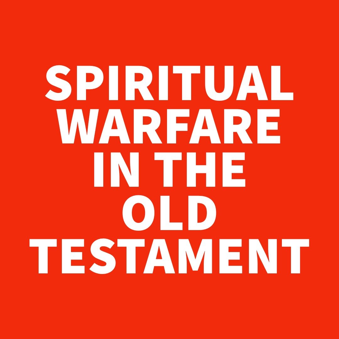 Spiritual Warfare in the Old Testament.jpg