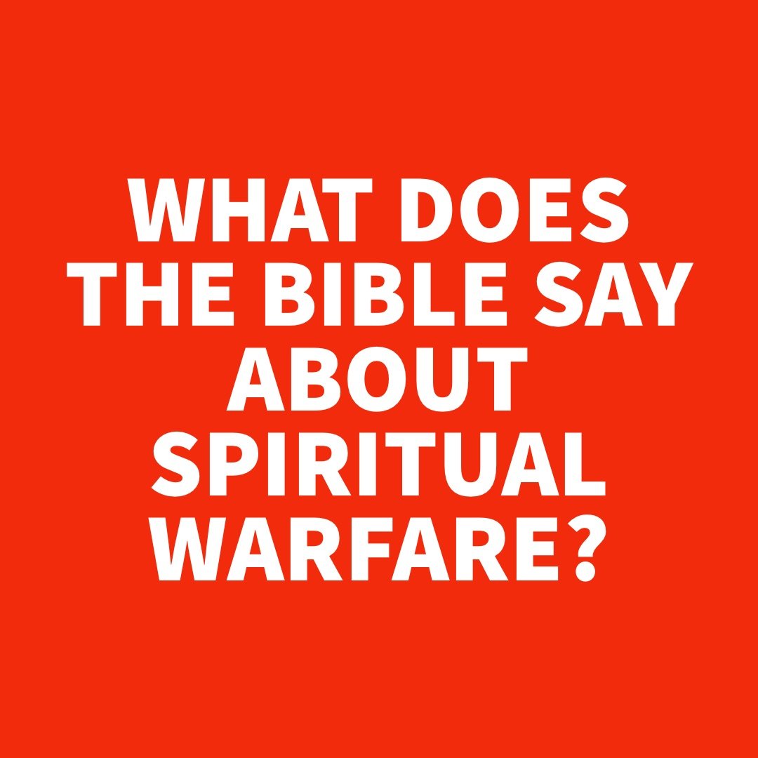 What Does the Bible say about Spiritual Warfare.jpg