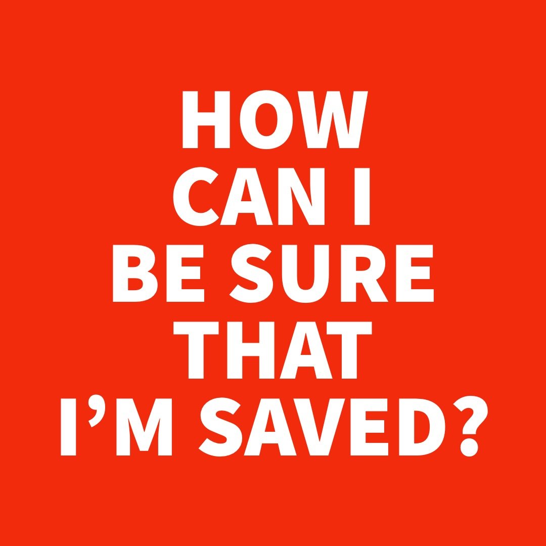How Can I Be Sure that I'm Saved.jpg