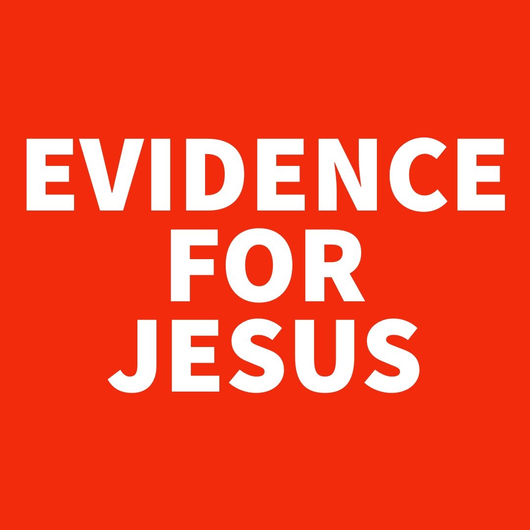 Evidence for Jesus.jpg