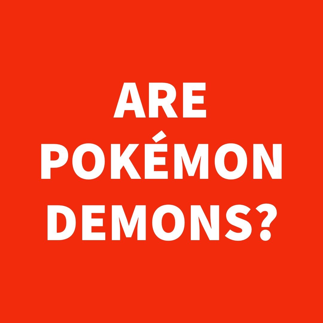 Are Pokemon Demons.jpg