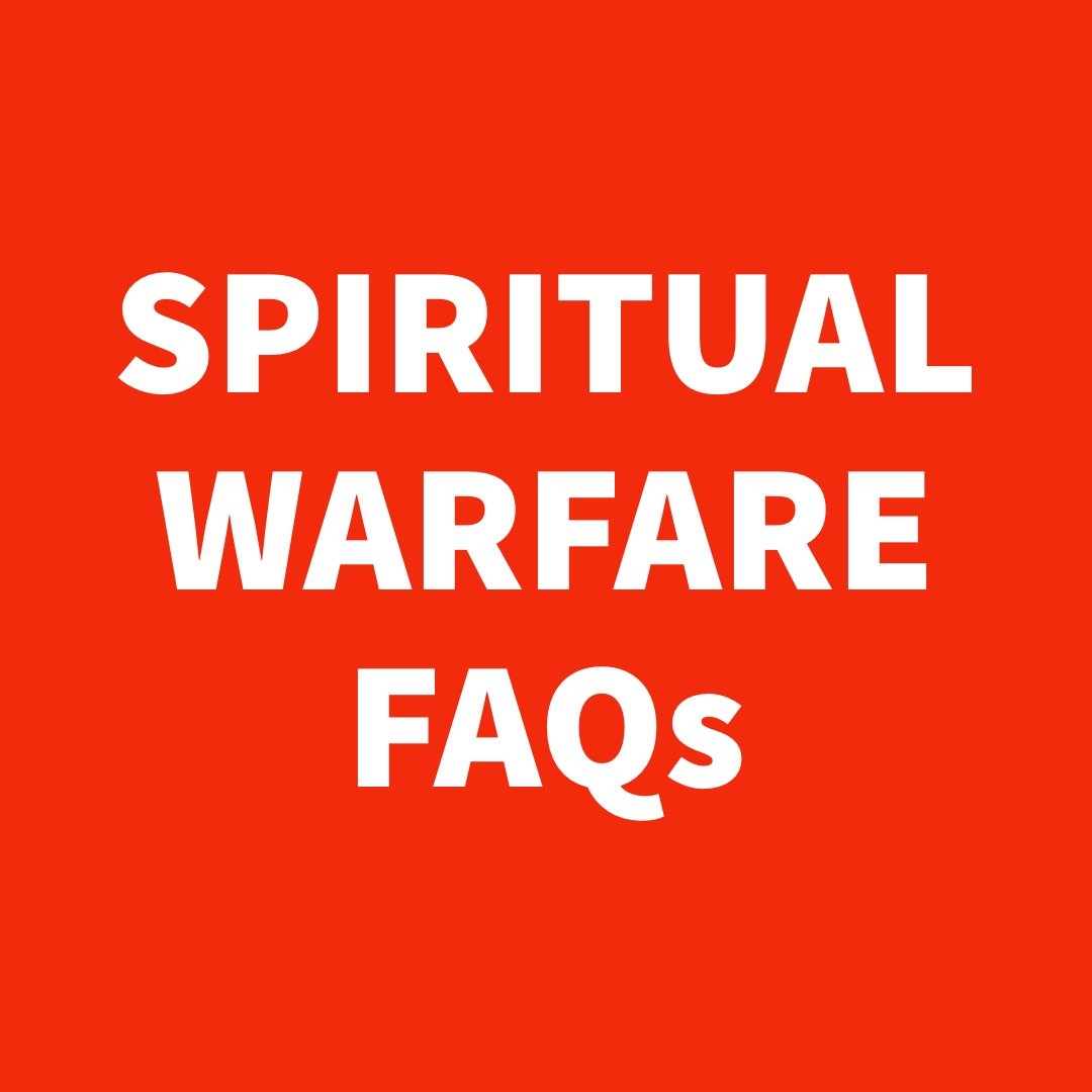 Spiritual Warfare FAQs.jpg