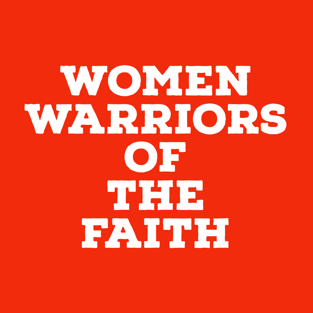 Women Warriors of the Faith.PNG