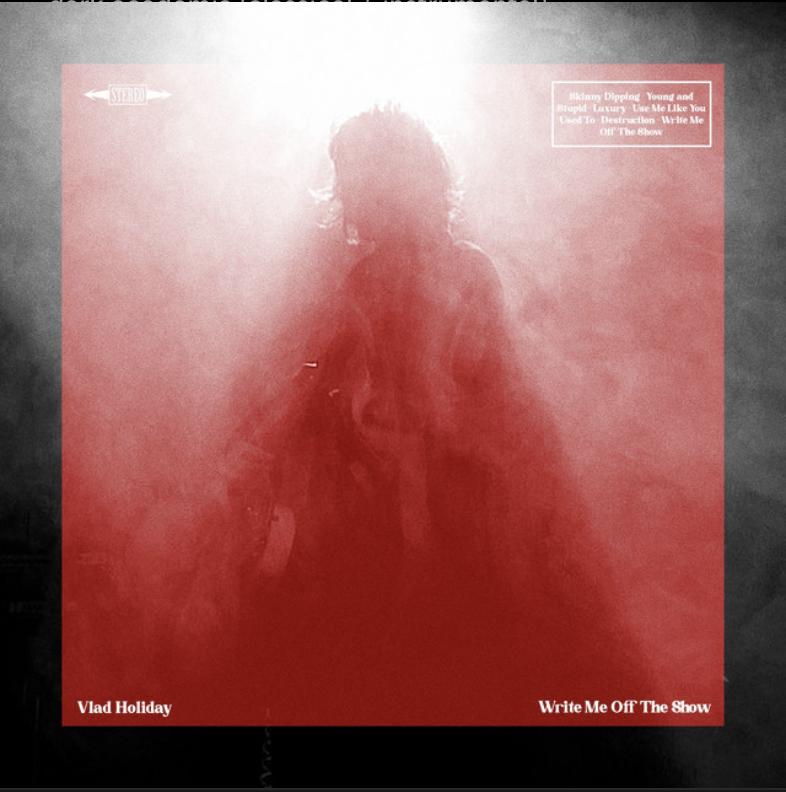 REVIEW: Vlad Holiday — Write Me off the Show