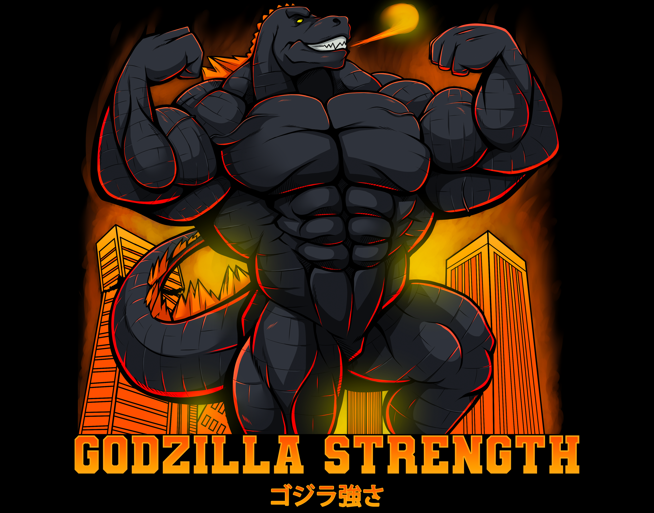 GODZILLA STRENGTH!