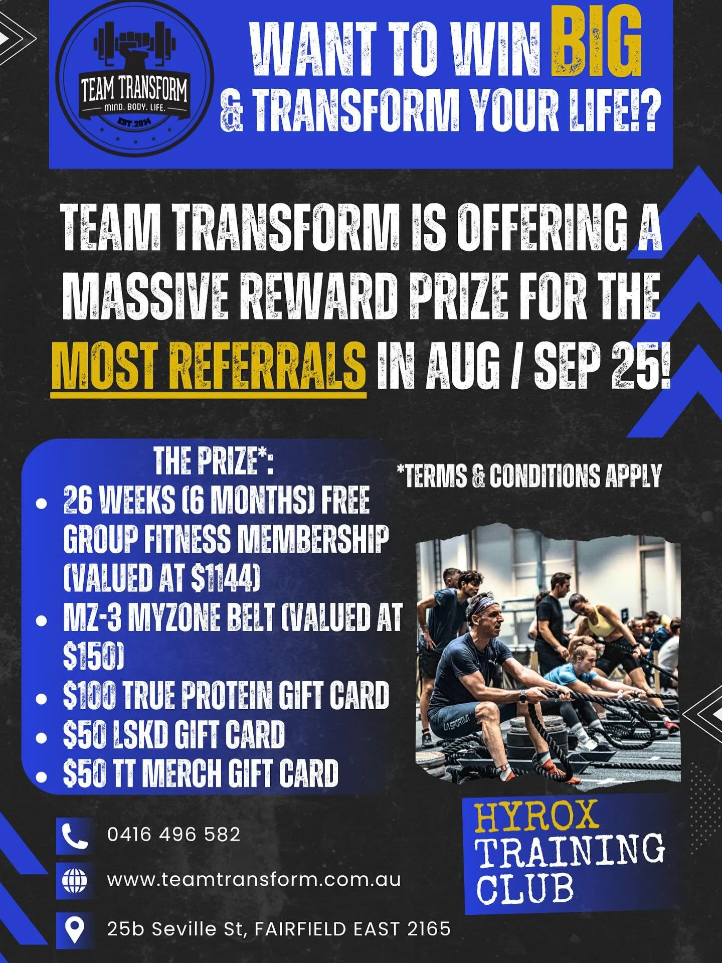 🔵⚪️⚫️ Member Referral Competition! 🏆

For the remainder of August and all of September, Team Transform is offering a massive value prize for the most member referrals. * 🙌

- 1x 26 Week Group Fitness Membership 
Unlimited classes for 6 months (val