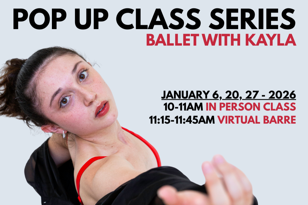 Pop Up Class Series: Ballet with Kayla (In Person)