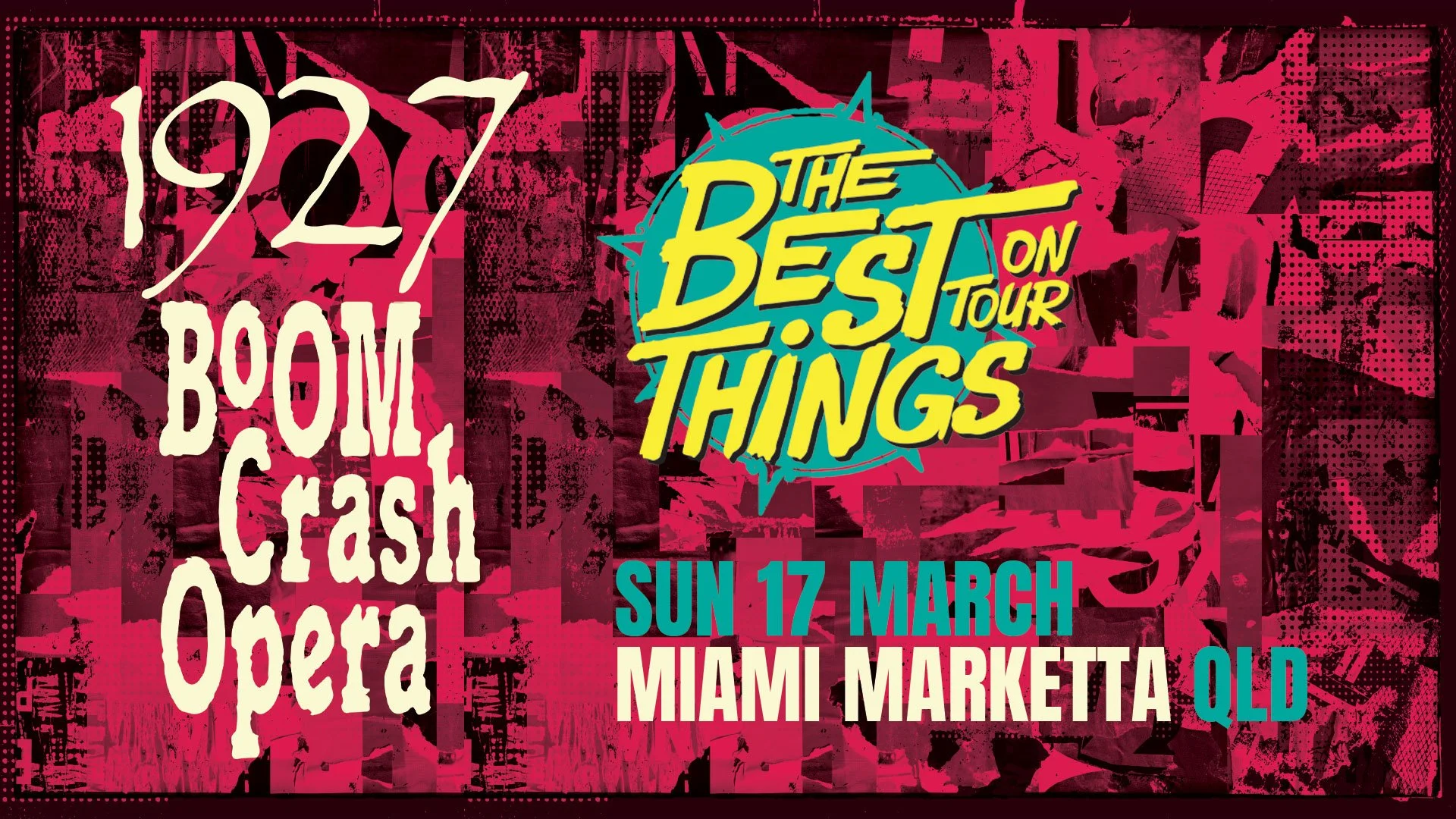 1927 and Boom Crash Opera - The ‘Best Things Tour