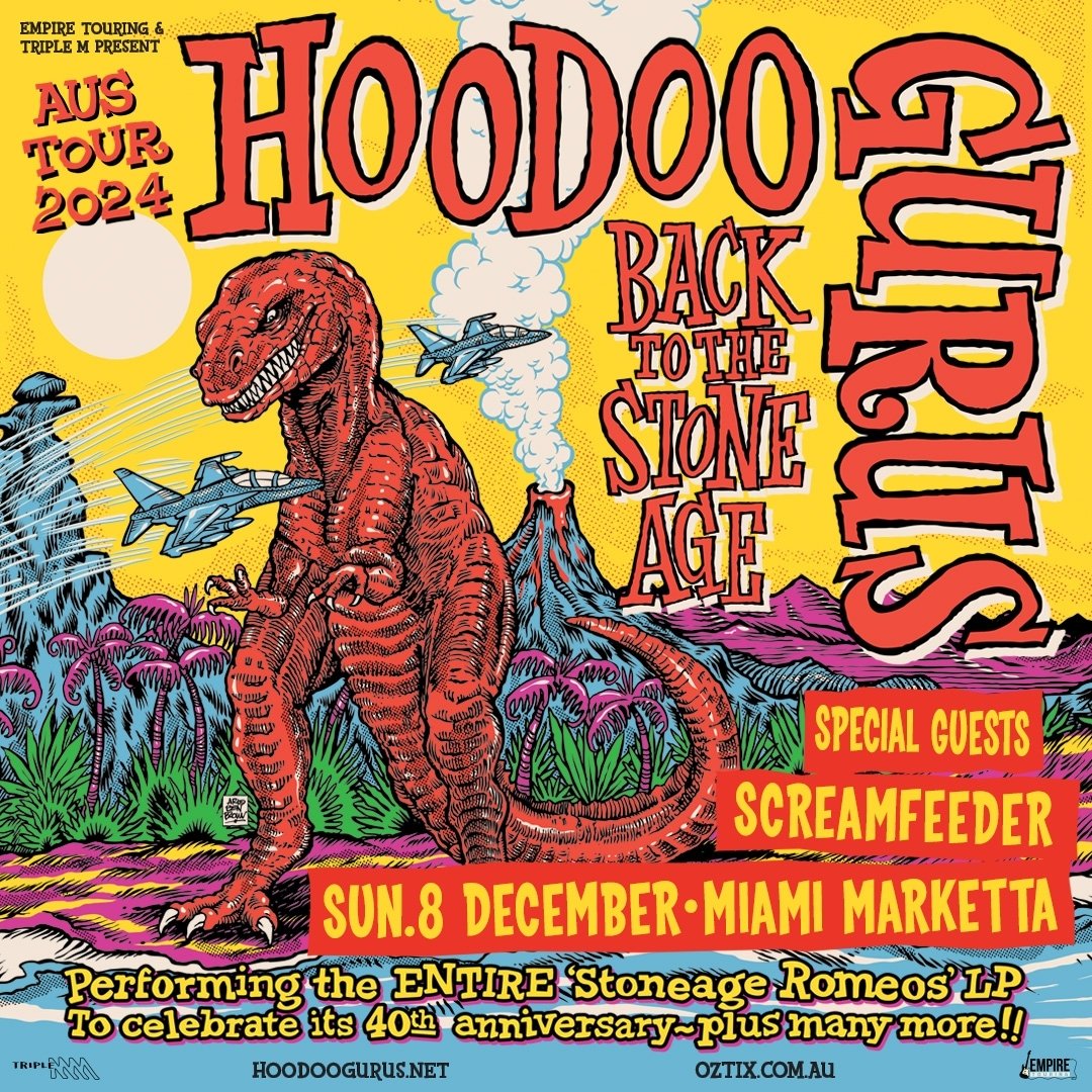 🦖 JUST ANNOUNCED - HOODOO GURUS! 🦖

PRE-SALE TICKETS ON SALE - WED 15 MAY 10AM
GENERAL PUBLIC TICKETS ON SALE - FRI 17 MAY 10AM

Performing the ENTIRE Stoneage Romeo's LP in full to celebrate it's 40th Anniversary and more!

Miami Marketta (18+)

T