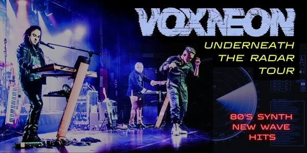 VOXNEON - Underneath The Radar Tour