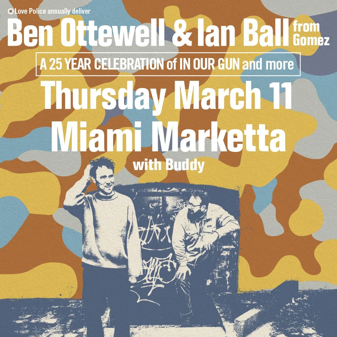 BEN OTTEWELL &amp; IAN BALL from GOMEZ A 25 YEAR CELEBRATION OF IN OUR GUN AND MORE