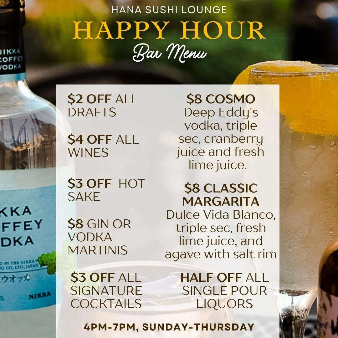 Happy Hour — Hana Sushi Lounge