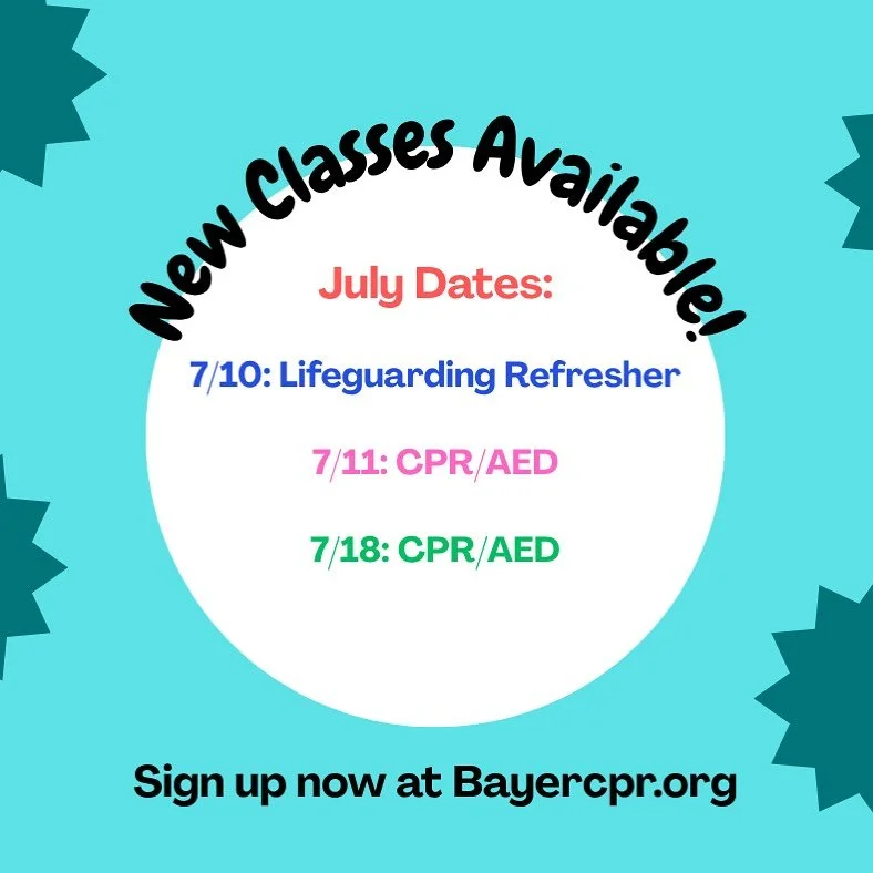 NEW CLASSES ‼️ BayerCPR has classes coming up for July! Sign up now to secure a spot. 🛟🛟🛟