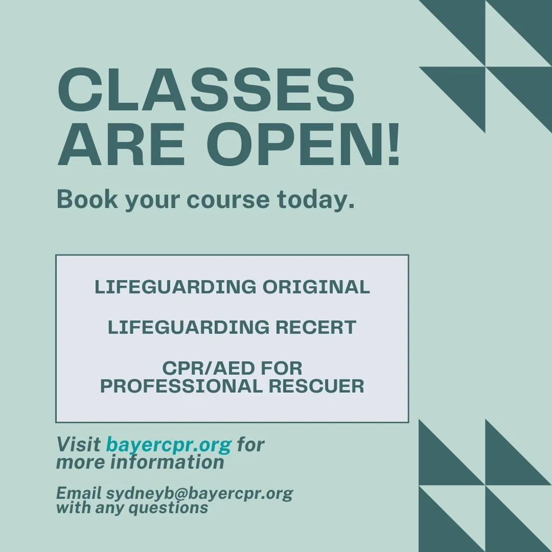 Go book your class with BayerCPR! Classes start Memorial Day Weekend - so don&rsquo;t wait!
