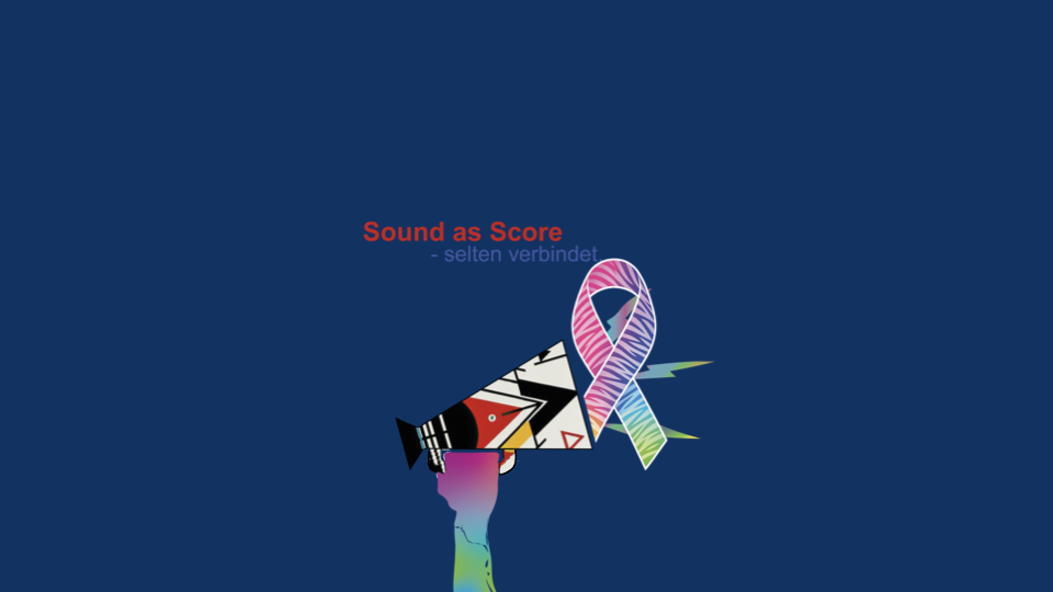 Sound as Score - selten verbindet.