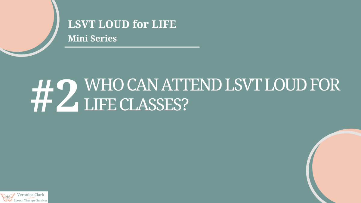 LSVT LOUD for LIFE Mini Series #2