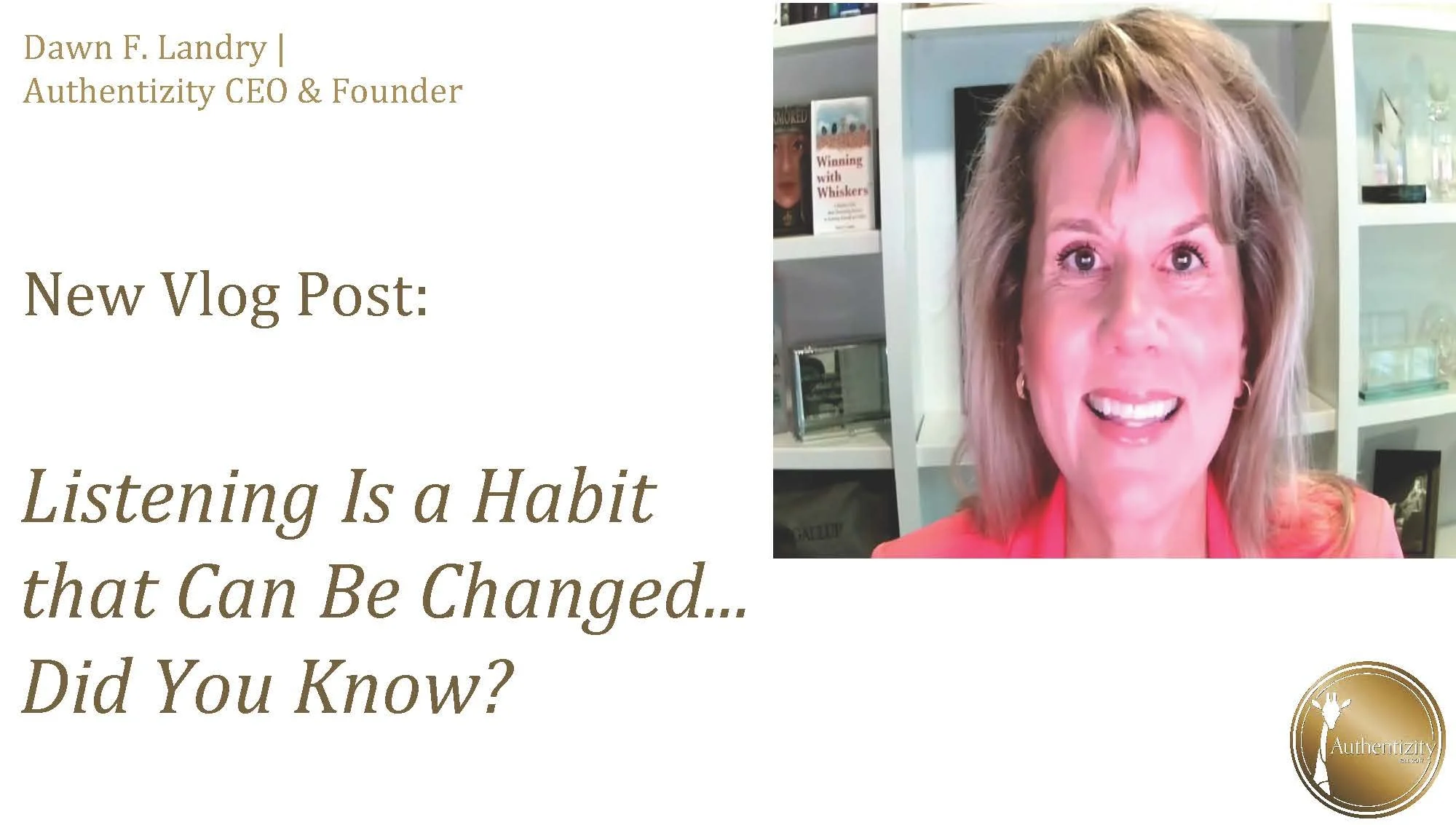 Did You Know that Listening Is a Habit that Can Be Changed?