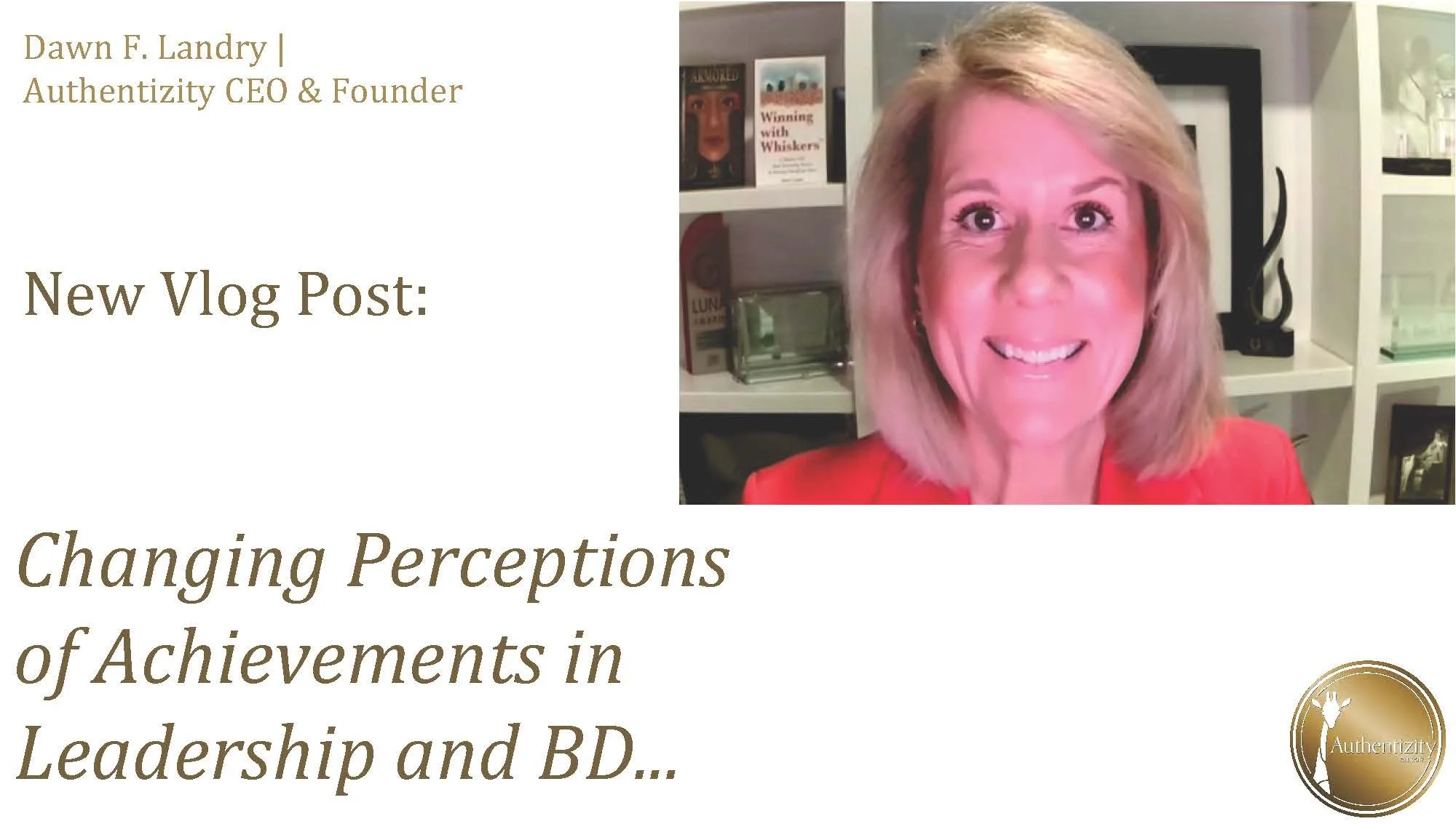 Changing Perceptions of Achievements in Leadership and BD