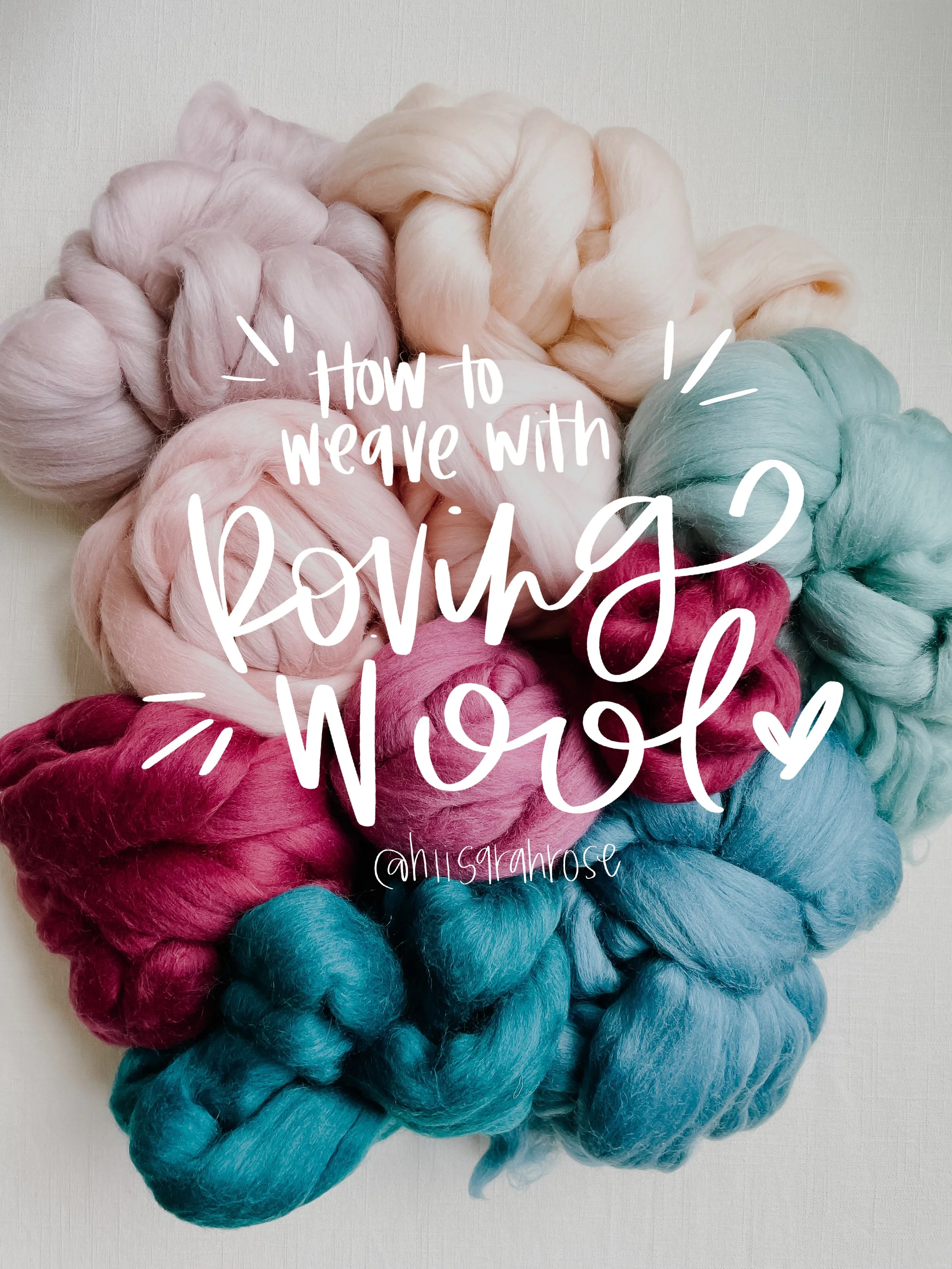How to Weaving with Roving Wool — HiiSarahRose
