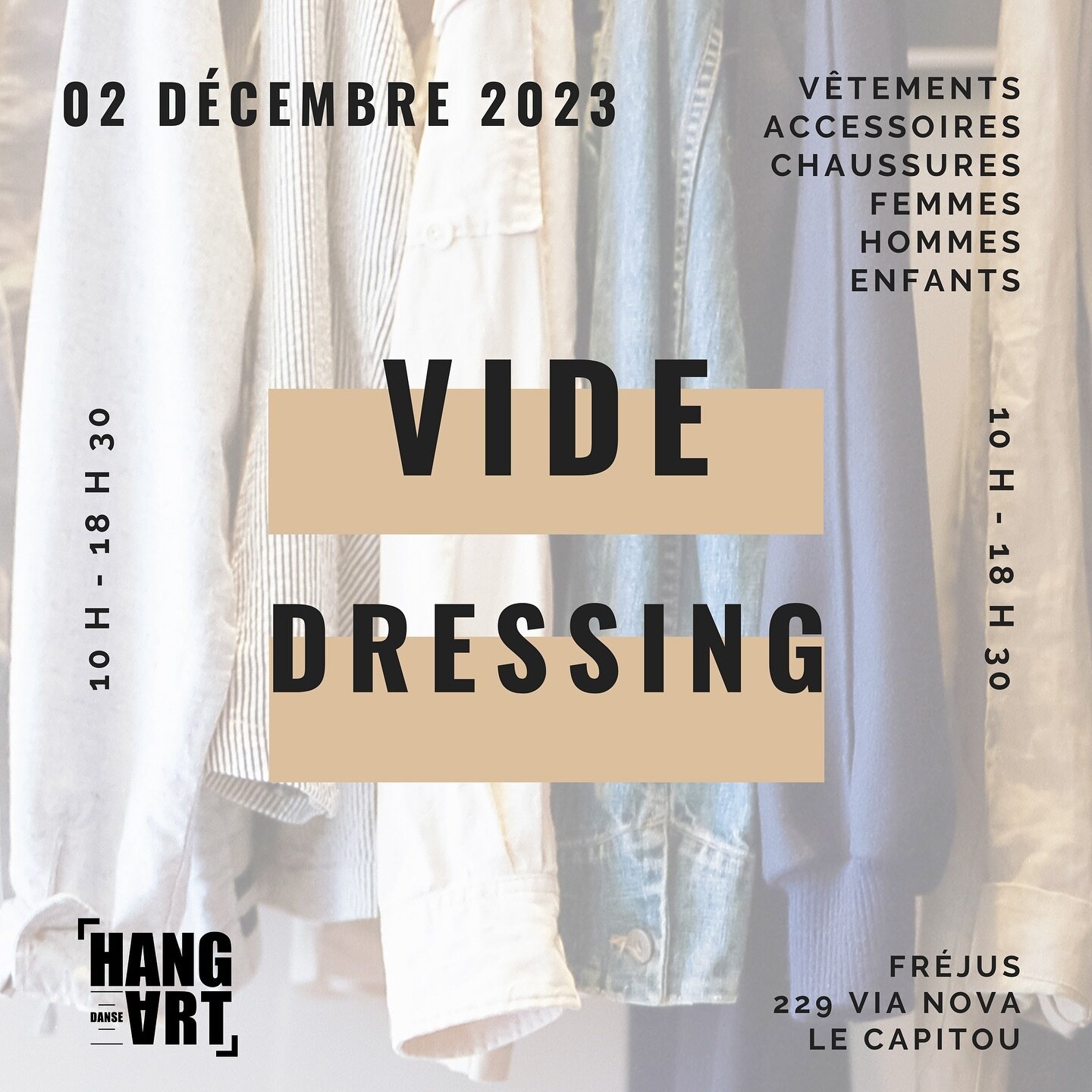 🛍✨ Vide Dressing Alert! 🚨 ✨🛍

Notre premier vide dressing arrive bient&ocirc;t! 💃🏽🎉

📅 02 D&eacute;cembre 2023 de 10h &agrave; 18h30

📍Le HangArt : 229 Via Nova, 83600 Fr&eacute;jus

Attendez-vous &agrave; des p&eacute;pites &agrave; des prix