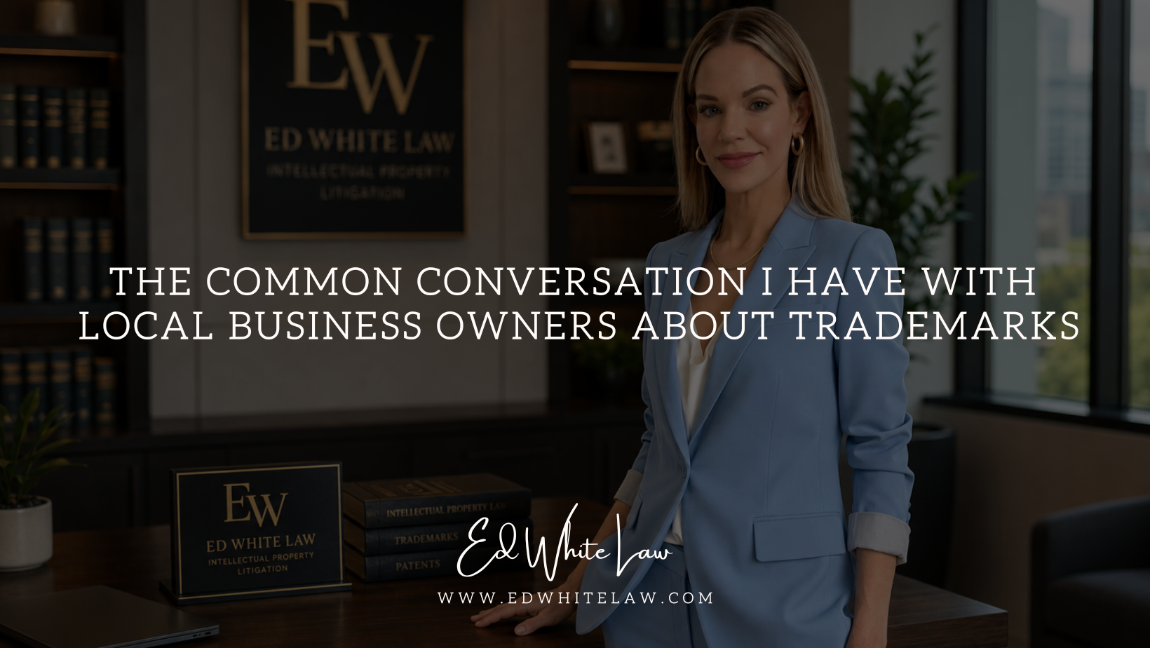 The Common Conversation I Have with Business Owners About Trademarks