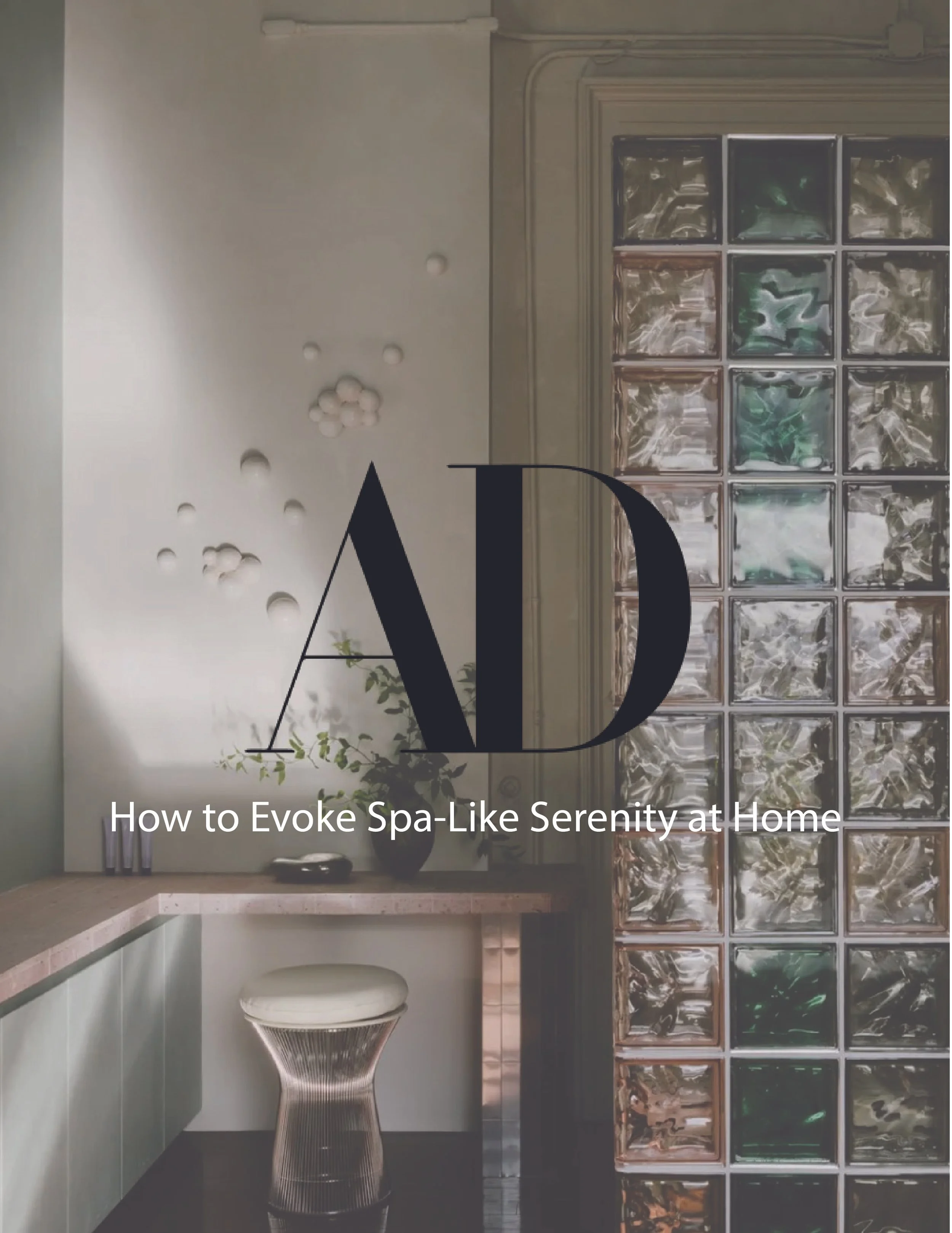 Architectural Digest Magazine, How to Evoke Spa-Like Serenity at Home, Jan 2025- Rendezvous Design® describes 'Nudge Architecture'