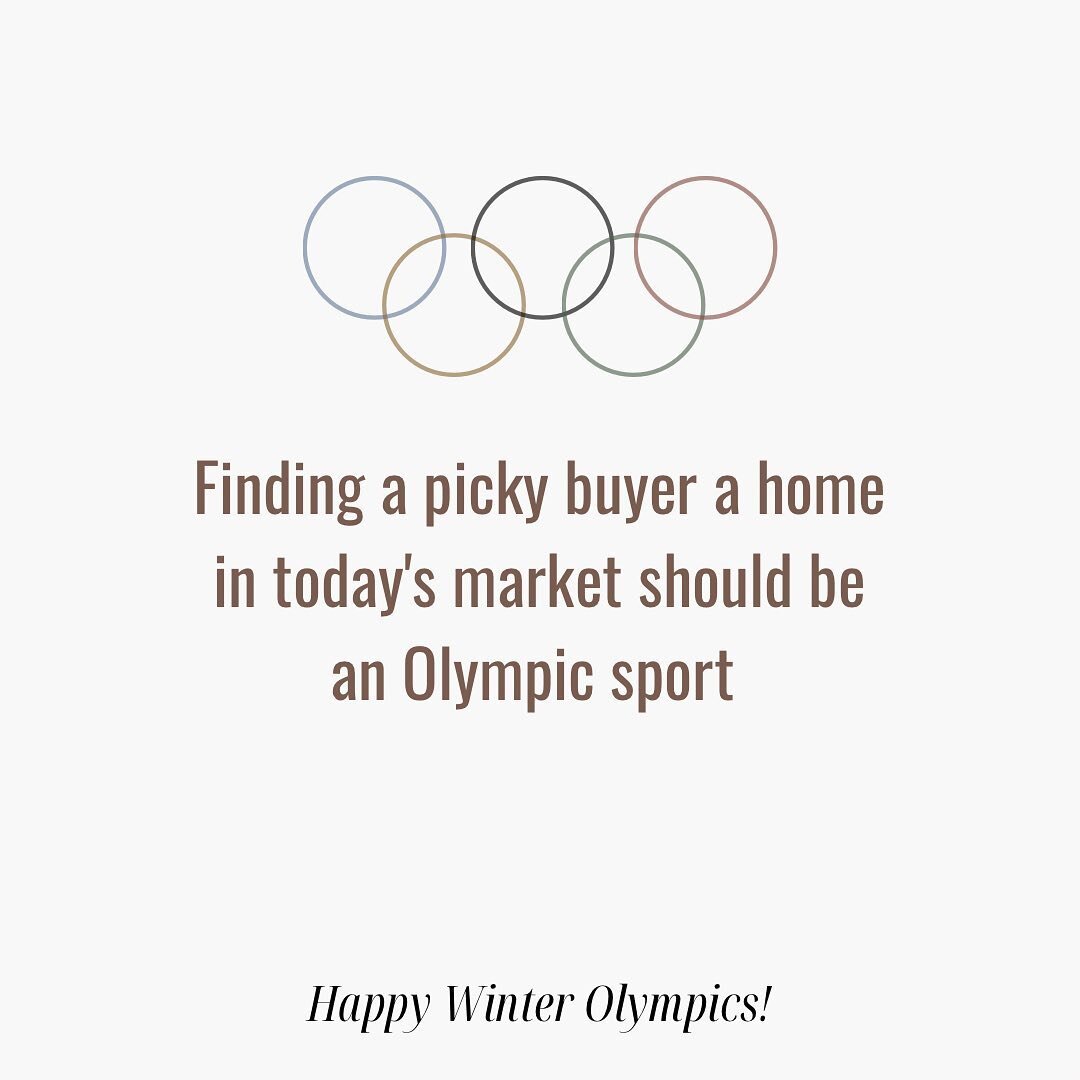 The winter Olympics are back! 
Can we all agree that if there was an Olympic sport that included real estate it would be finding a picky buyer a perfect home in today's market? 

Le Olimpiadi invernali sono tornate! 
Sareste d'accordo se dicessimo ch