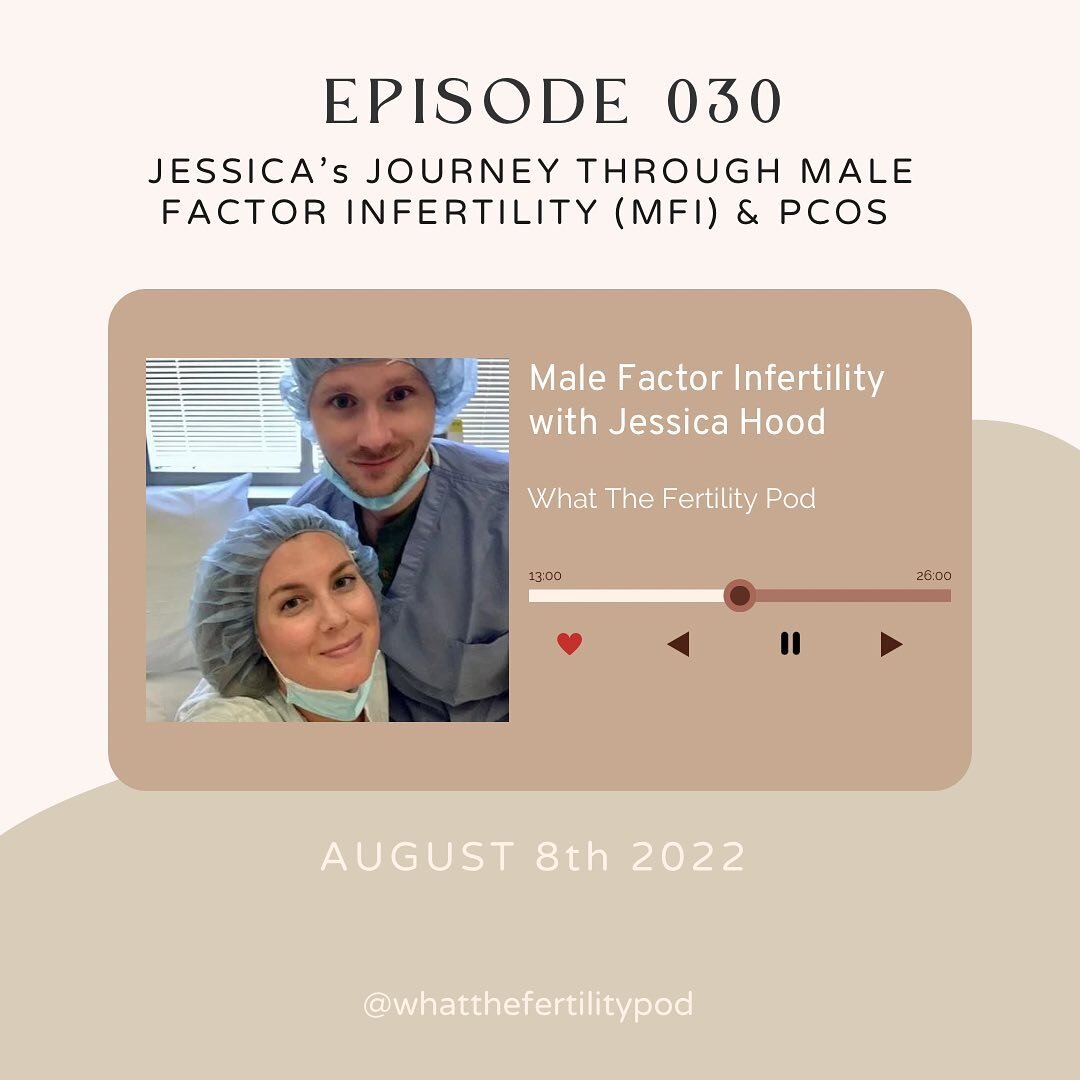 Episode 30: Jessica&rsquo;s Journey Through Male Factor Infertility (MFI) &amp; PCOS airs this Monday, August 8th! We are so excited to close out Season One of What The Fertility Podcast discussing one of our most requested topics. 💥

After 30 incre