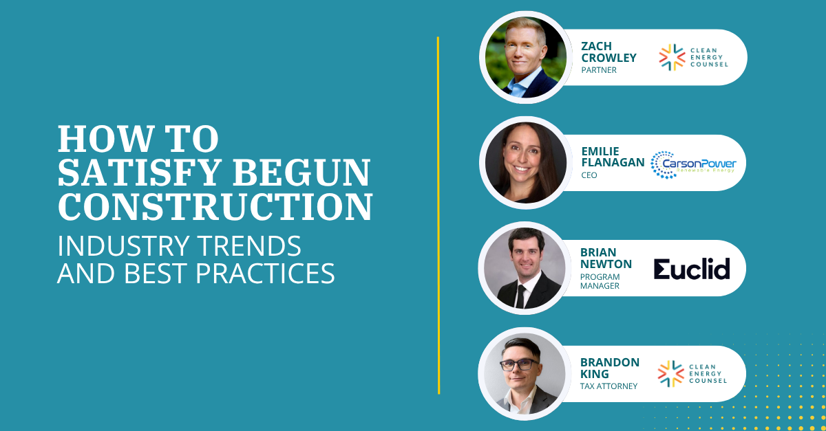 How to Satisfy Begun Construction: Industry Trends and Best Practices