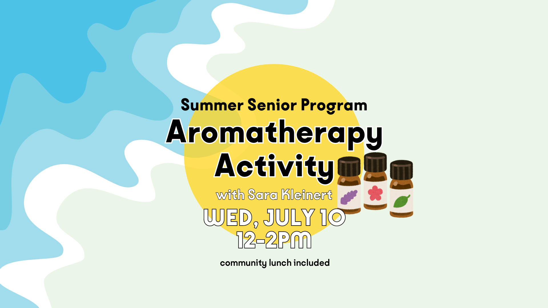 Aromatherapy Activity Summer Senior Program — Park Avenue Community Center