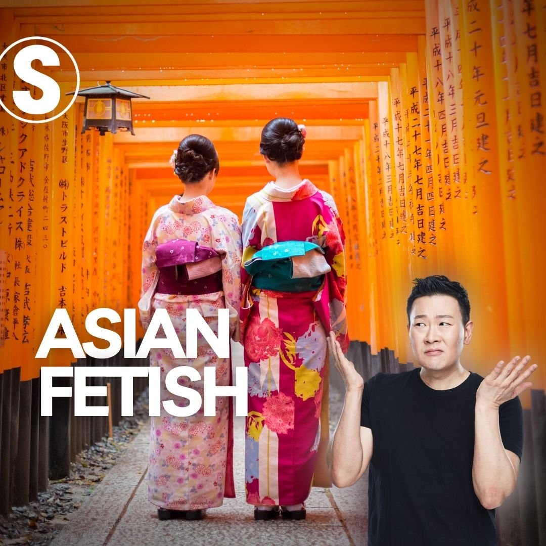 The REAL Reason Why Asian Fetish Won't Go Away