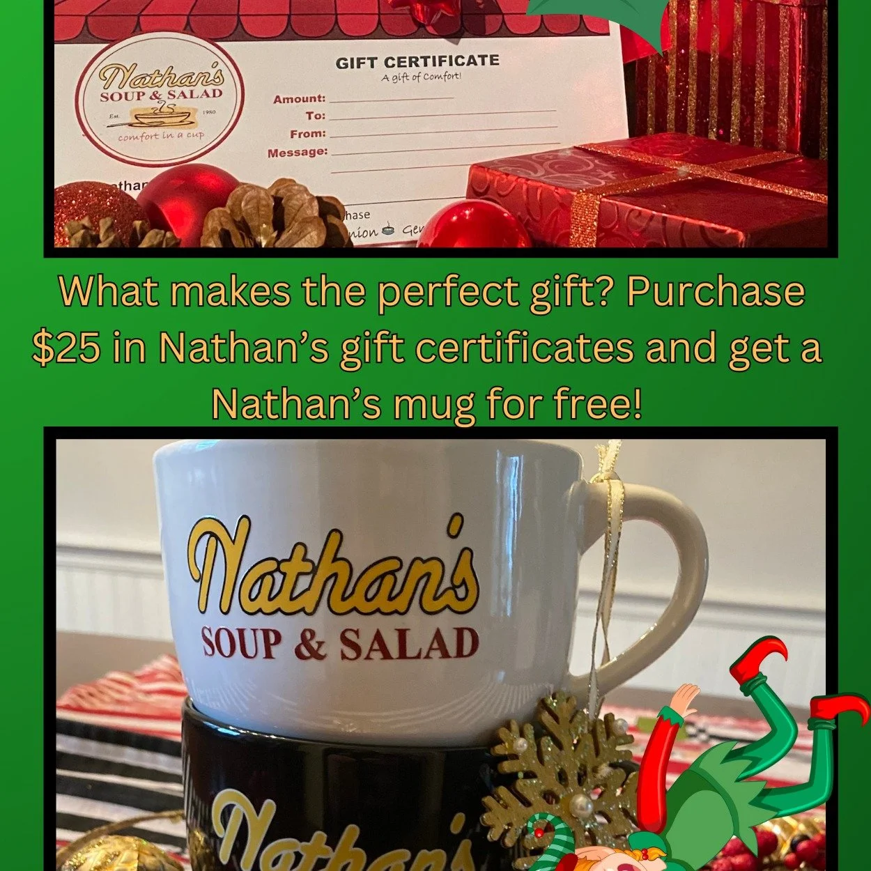Great news! There's still time to pick up some delicious soup for your holiday get-together and a perfect gift! Nathan's is opened today and tomorrow (12/23 &amp; 12/24) and is offering a free Nathan's soup mug with a $25 gift certificate purchase! G