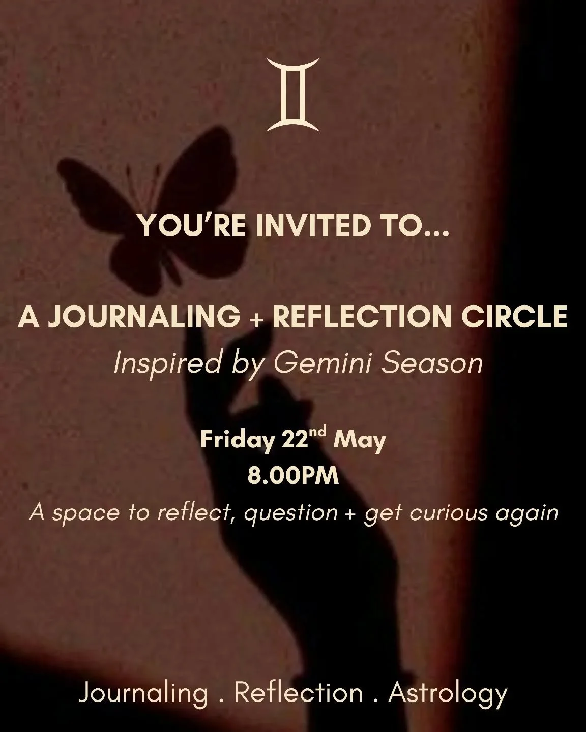 Welcoming you&hellip;&hellip;to a journaling + reflection circle ~ inspired by Gemini Season

☀︎ Live on Zoom 

☀︎ Friday 22nd May 2026

☀︎ 8.00pm NZ time (~ 1 hour long)

☀︎ A space to pause, reflect + explore what&rsquo;s been moving through your m
