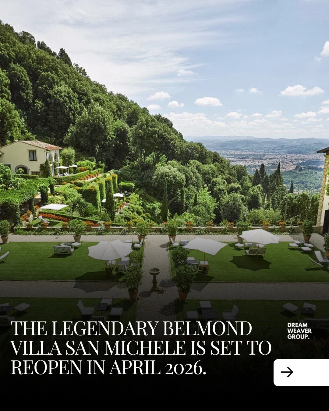 The legendary Belmond Villa San Michele is set to reopen in April 2026.

Perched above Florence, this former 15th-century monastery has long been one of Italy&rsquo;s most storied addresses. Its Michelangelo-inspired fa&ccedil;ade, terraced gardens a