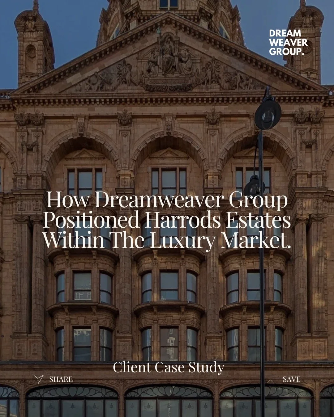 Visibility alone is no longer enough in luxury.

Where a brand appears, who it appears alongside and the environment surrounding it now matter significantly more.

Dreamweaver Group worked with Harrods Estates across strategic brand positioning, luxu