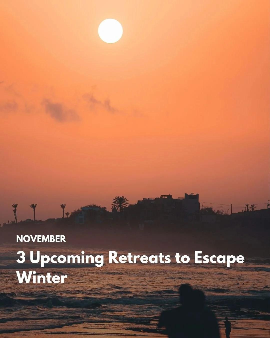 3 Upcoming Retreats to Escape Winter 😎

If you&rsquo;re ready to swap grey skies for sunshine and blue skies, then one of our recommended retreats in sunny destinations could be perfect for you. 

Check them out below: 

​​&rarr; Bali Mystical Journ