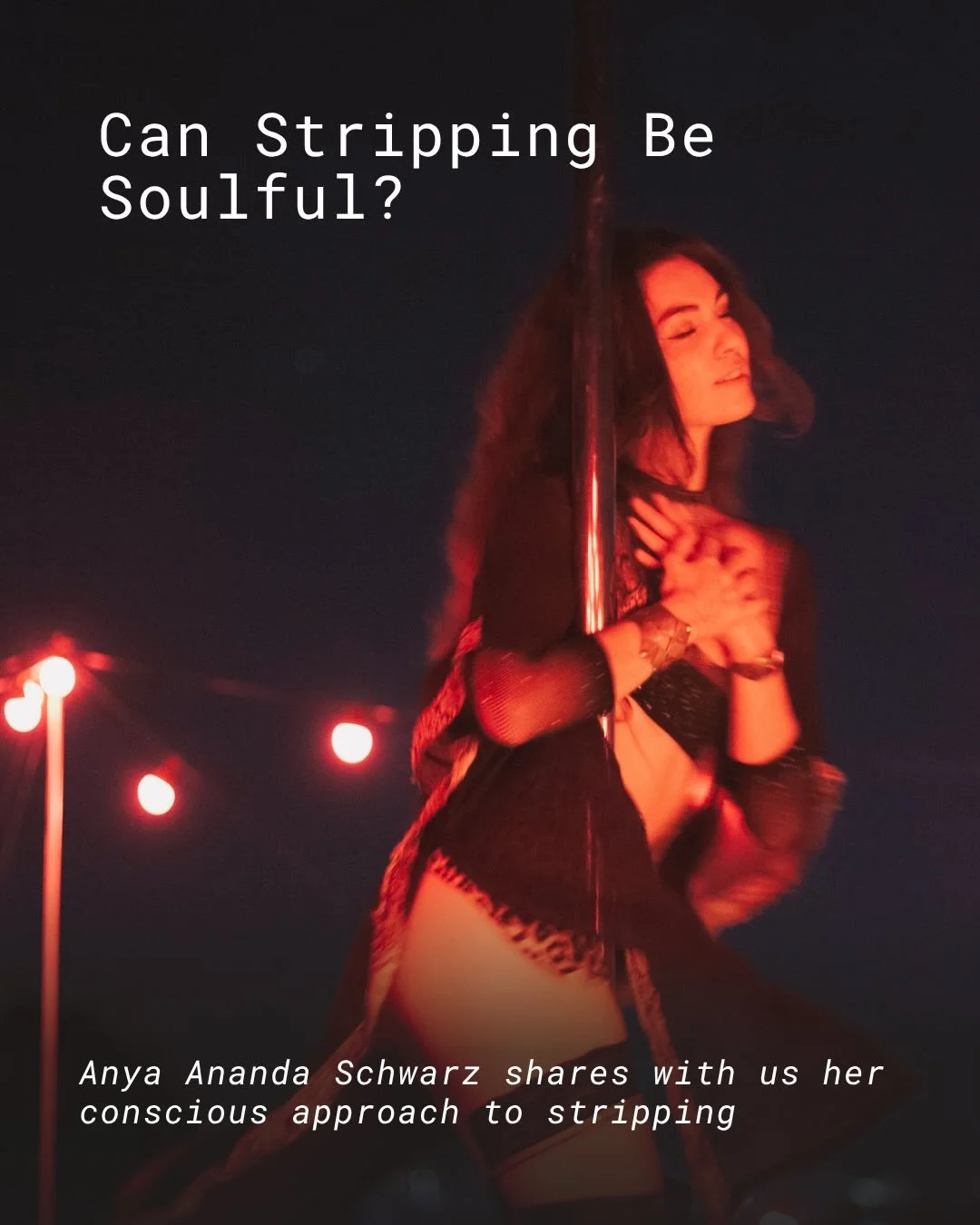 @houseofsoulstrip flips your idea of what can stripping be, adding a tasteful, soulful and intentional perspective. 

If you want to read the full story on how @anyaaananda started @houseofsoulstrip and her conscious approach to stripping, check the 