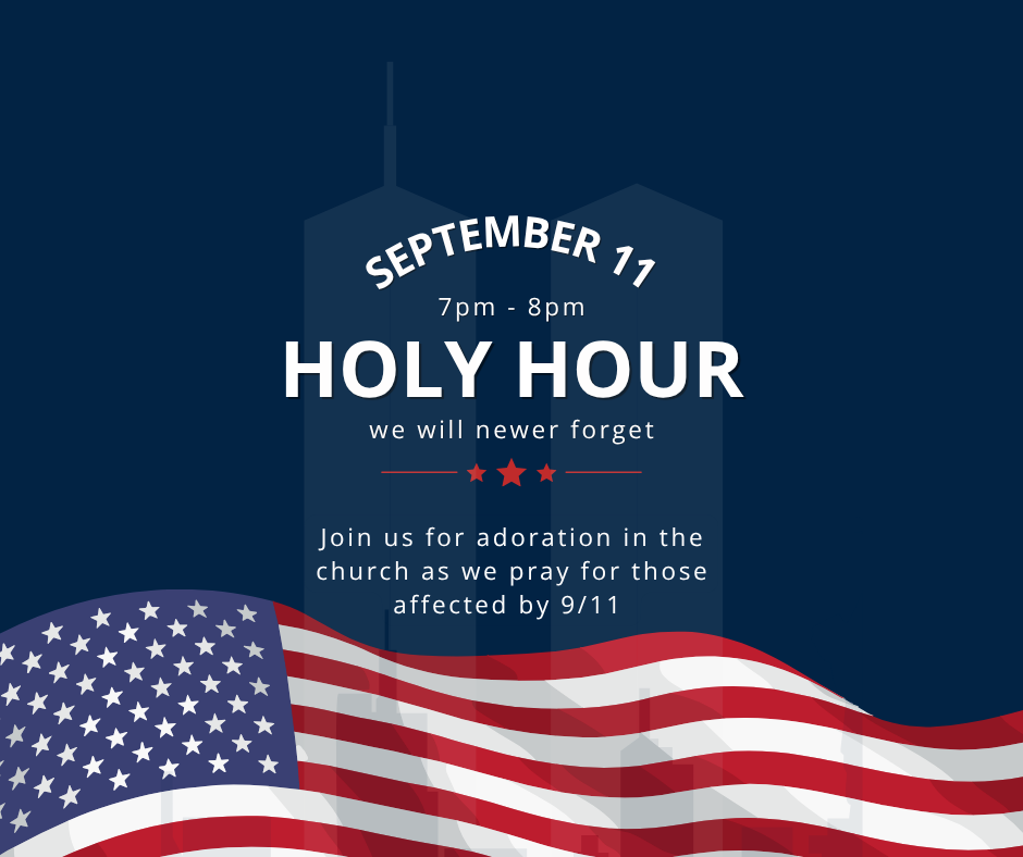 9/11 Anniversary Holy Hour