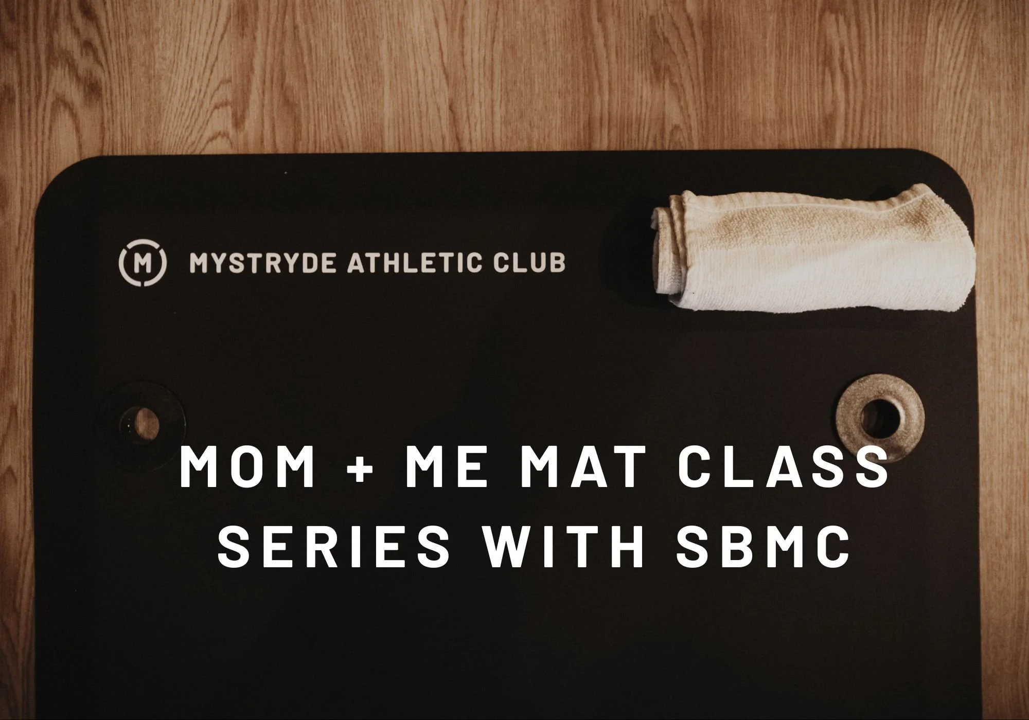 MOM + BABY MAT CLASS WITH SBMC