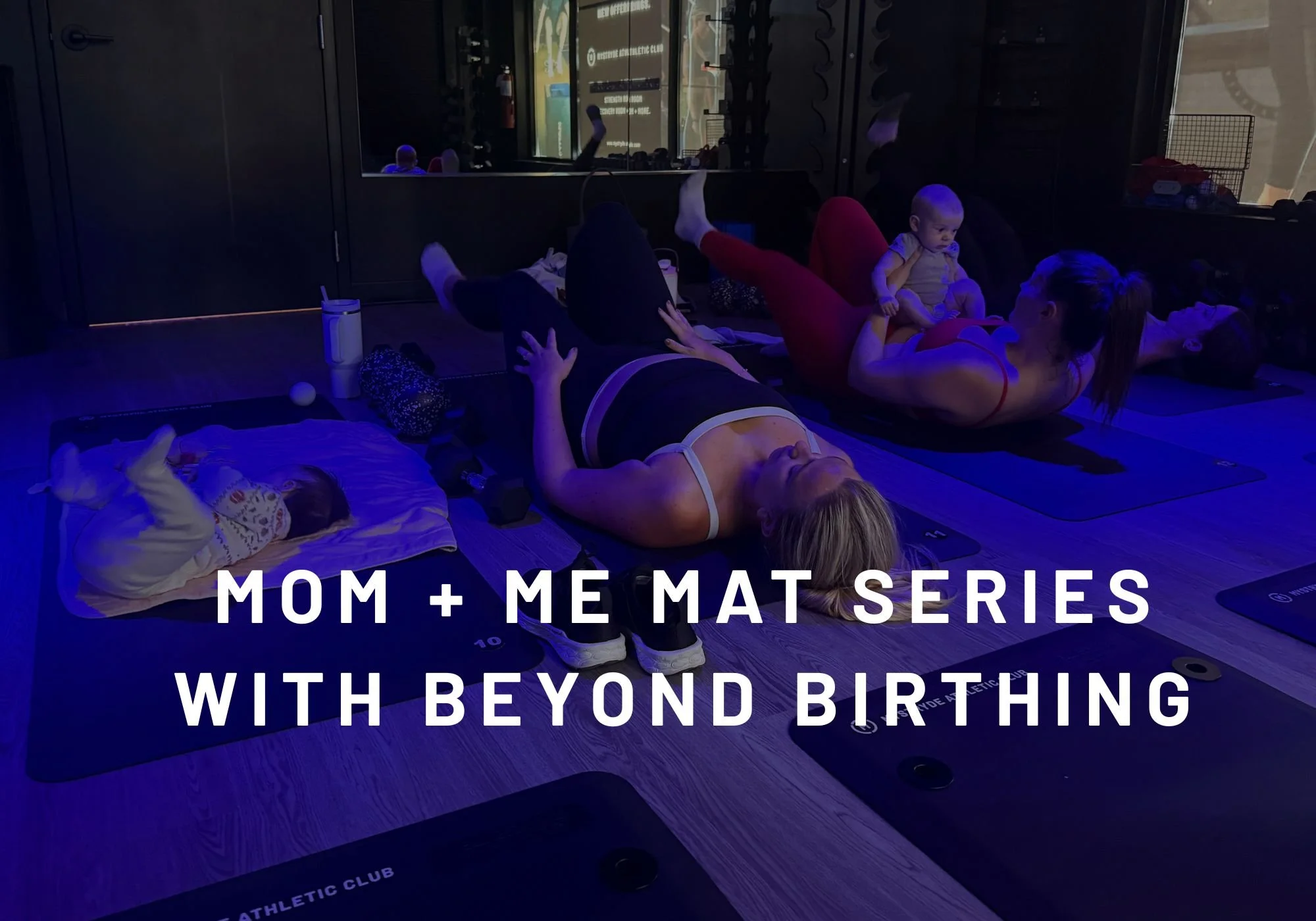 BEVERLY MOM + BABY CLASS WITH BEYOND BIRTHING