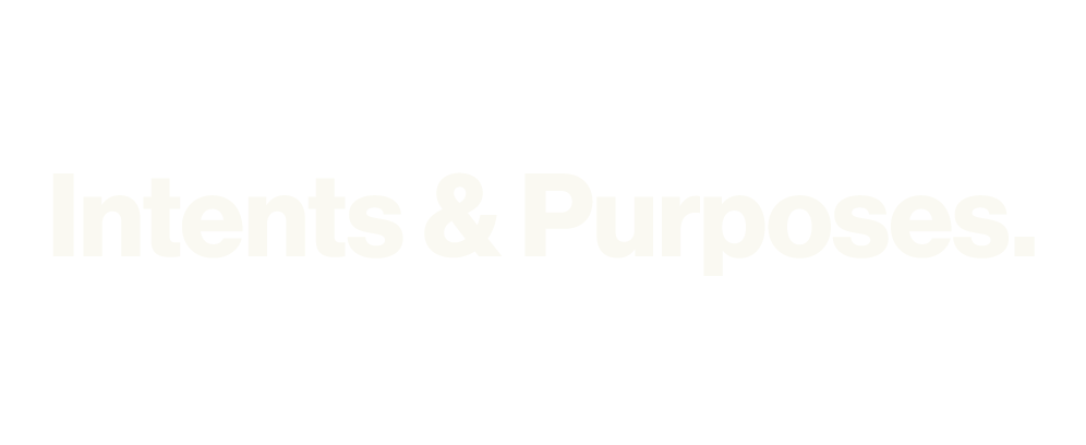Intents &amp; Purposes
